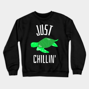 just chillin' Crewneck Sweatshirt